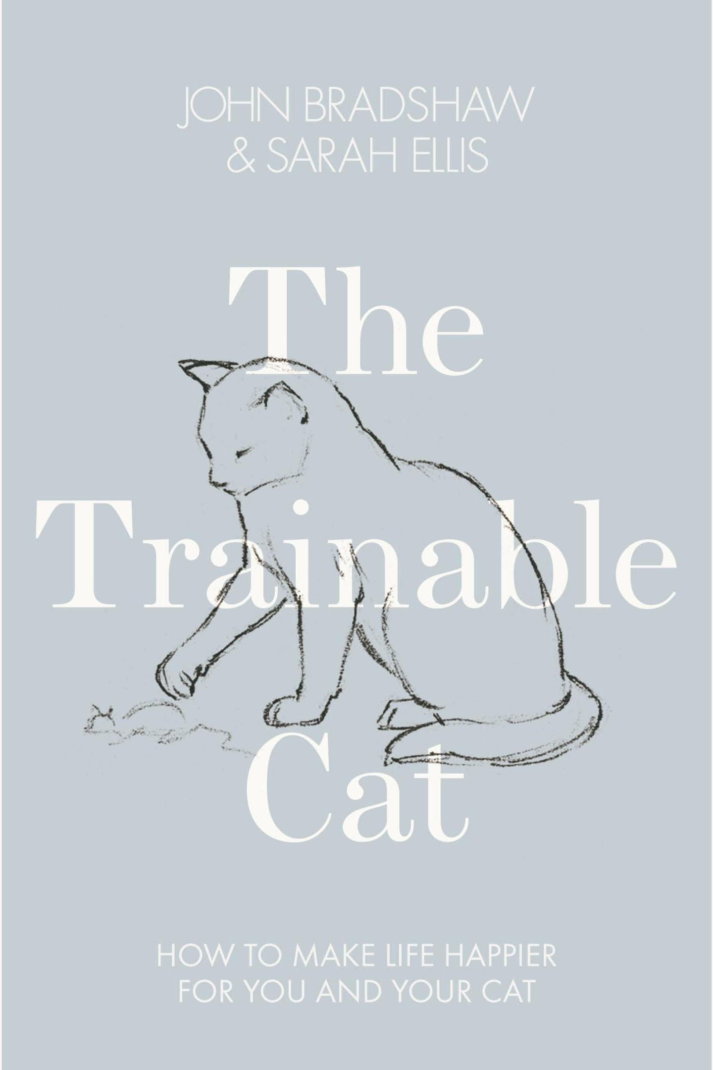 The Trainable Cat.pdf ‘The Trainable Cat’ by John Bradshaw and Sarah Ellis | Jade the Obscure